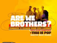 photo de ARE WE BROTHERS ?  + This Is Pop